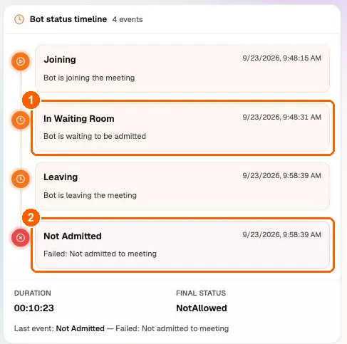 Bot status timeline with Joining, In Waiting Room, Leaving and Not Admitted entries, final status NotAllowed after 10 minutes 23 seconds